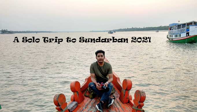 A Solo Trip to Sundarban 2021